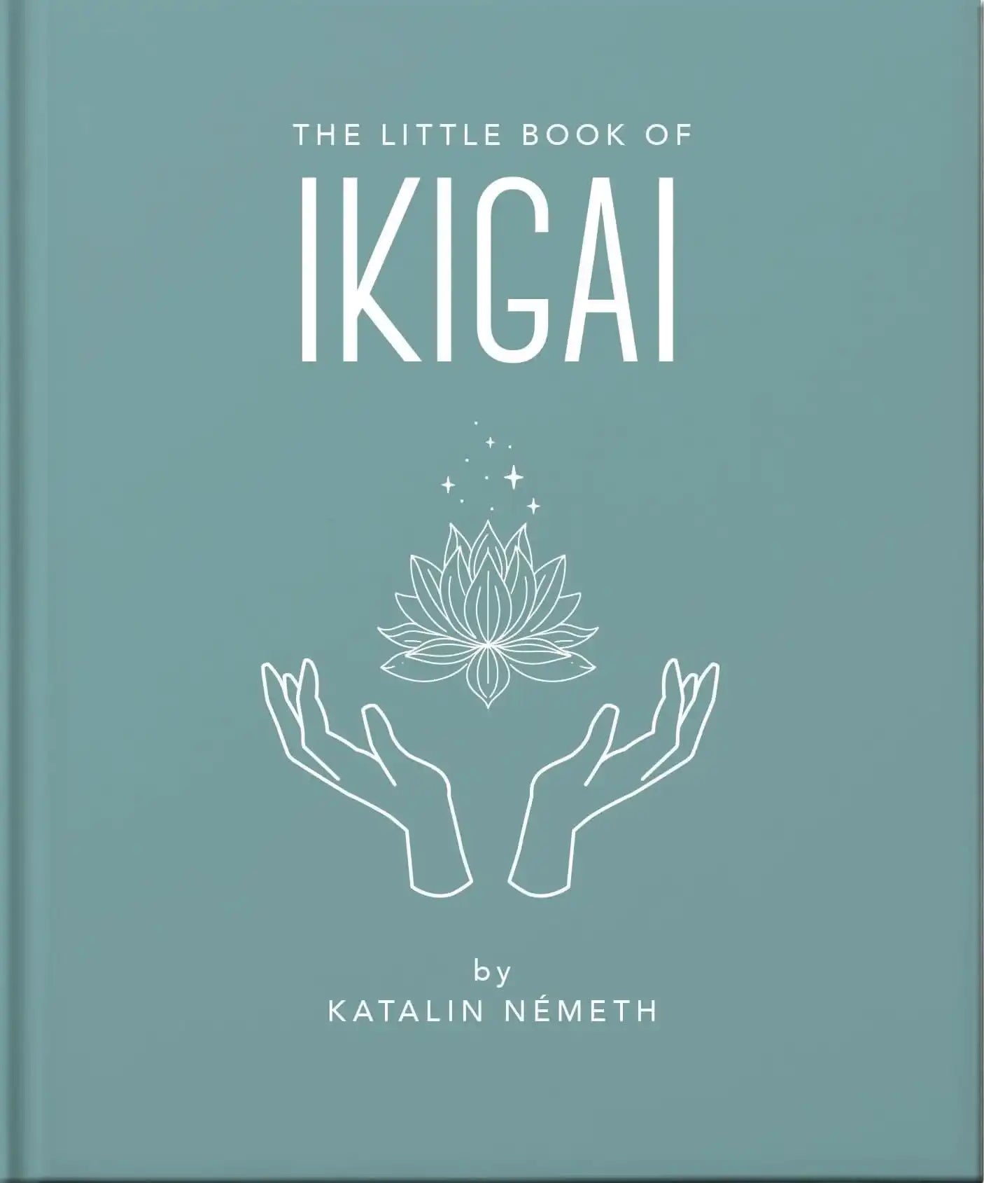 The Little Book of Ikigai
