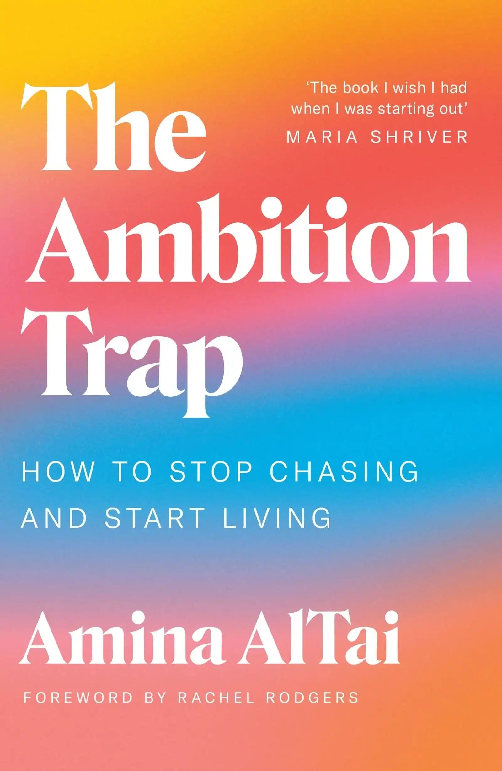 Ambition Trap: How to Stop Chasing and Start Living