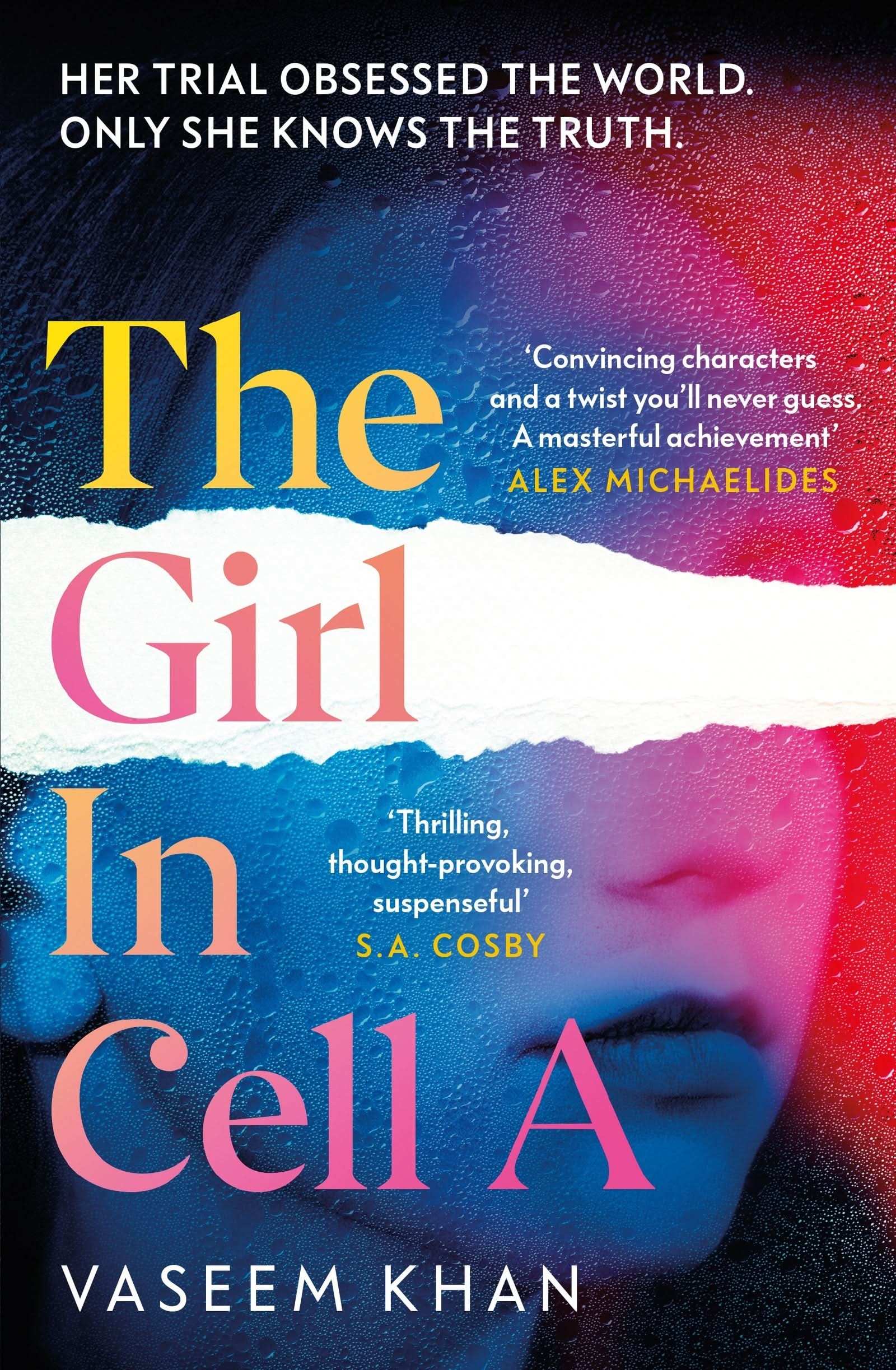 Girl In Cell A: A tense and gripping suspense novel guaranteed to surprise and thrill, for fans of Show Trial