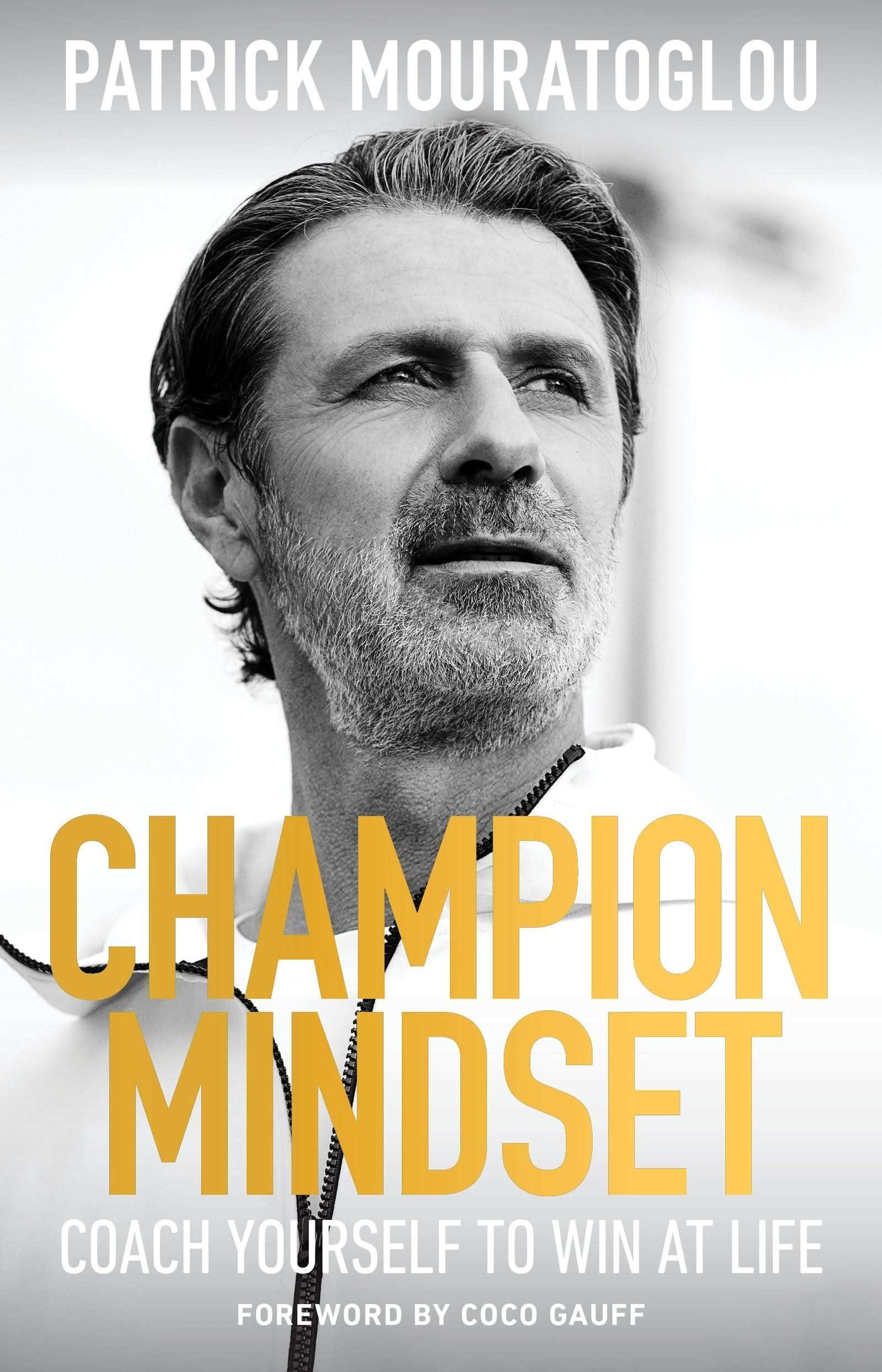 Champion Mindset: Coach Yourself to Win at Life  foreword by tennis champion, Coco Gauff