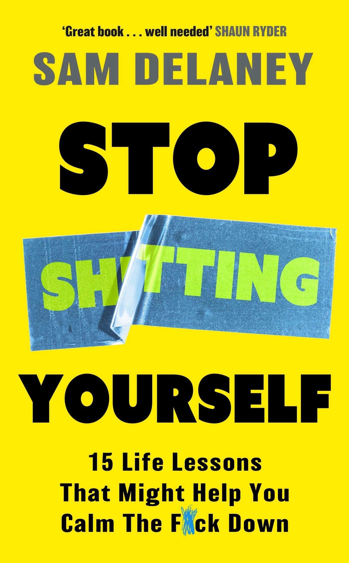 Stop Sh*tting Yourself