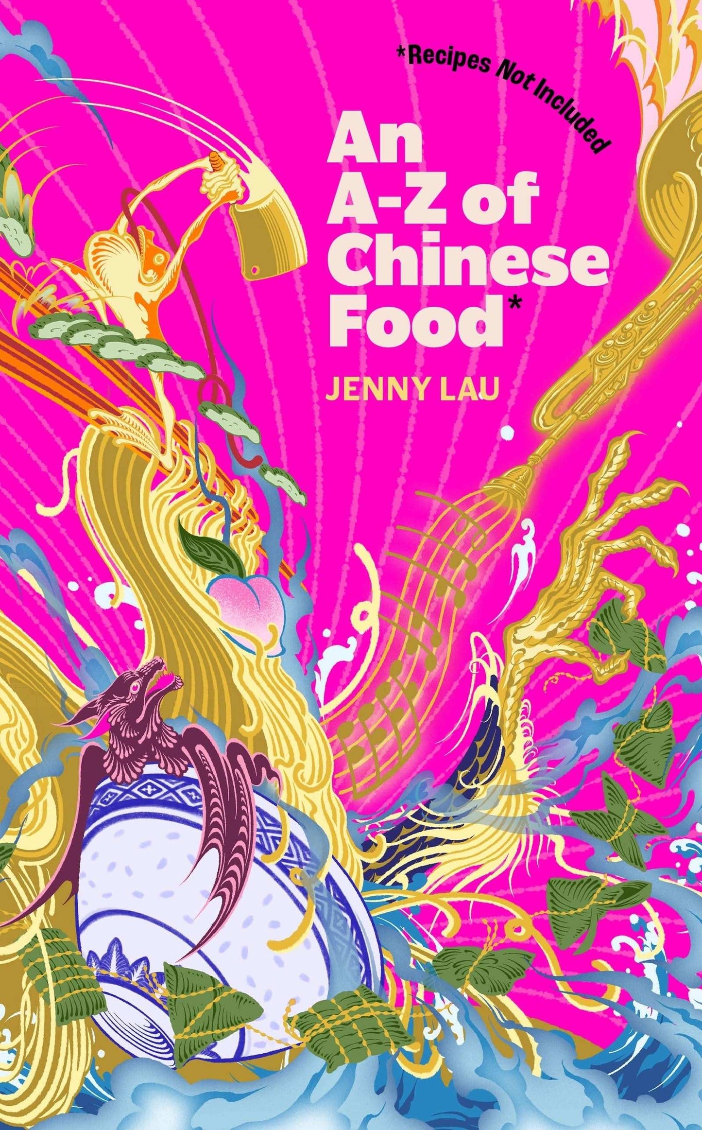 A-Z of Chinese Food (Recipes Not Included)