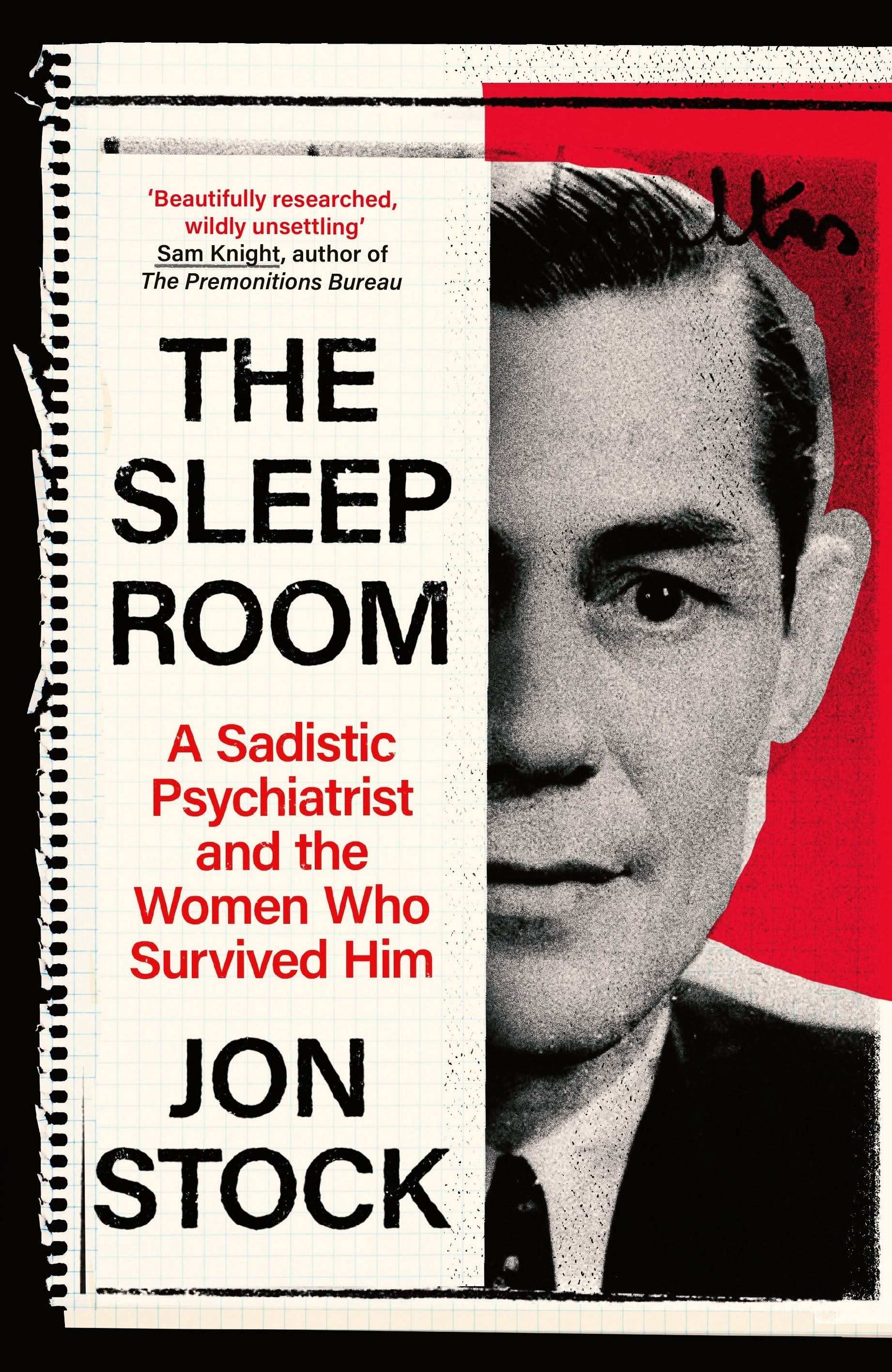 The Sleep Room: A Sadistic Psychiatrist and The Women Who SurvivedHim