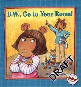 D.W., Go to Your Room!