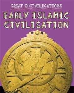 Early Islamic Civilisation