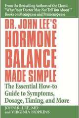 Dr. John Lee's Hormone Balance Made Simple