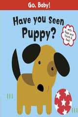 Go, Baby!: Have You Seen Puppy?