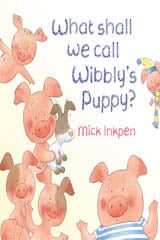 What Shall We Call Wibblys Puppy?