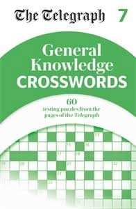 The Telegraph General Knowledge Crosswords 7