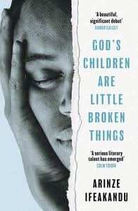 God's Children Are Little Broken Things