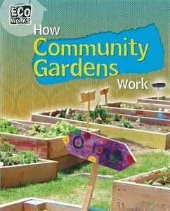 How Community Gardens Work