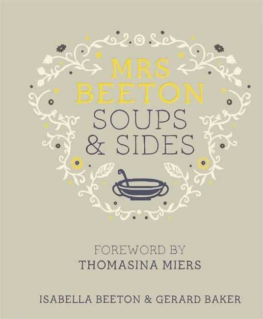 Mrs Beeton's Soups & Sides