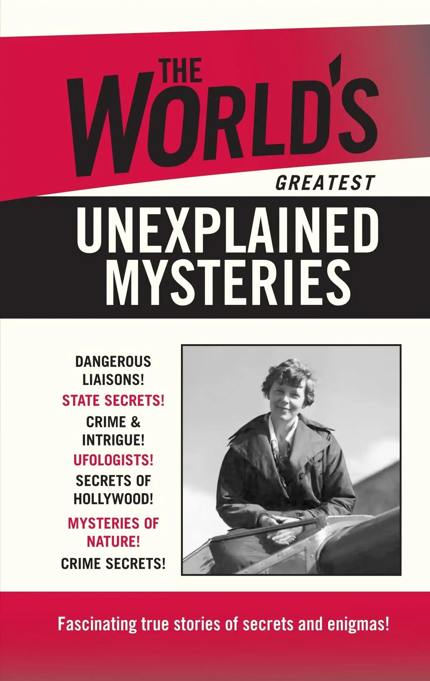 The World's Greatest Unexplained Mysteries