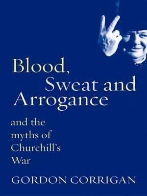 Blood, Sweat and Arrogance