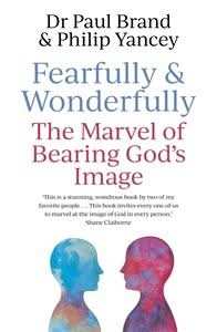 Fearfully and Wonderfully