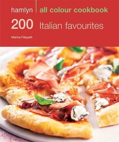 Hamlyn All Colour Cookbook 200 Italian Favourites