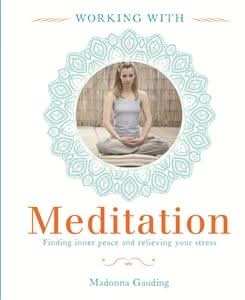 Working With: Meditation