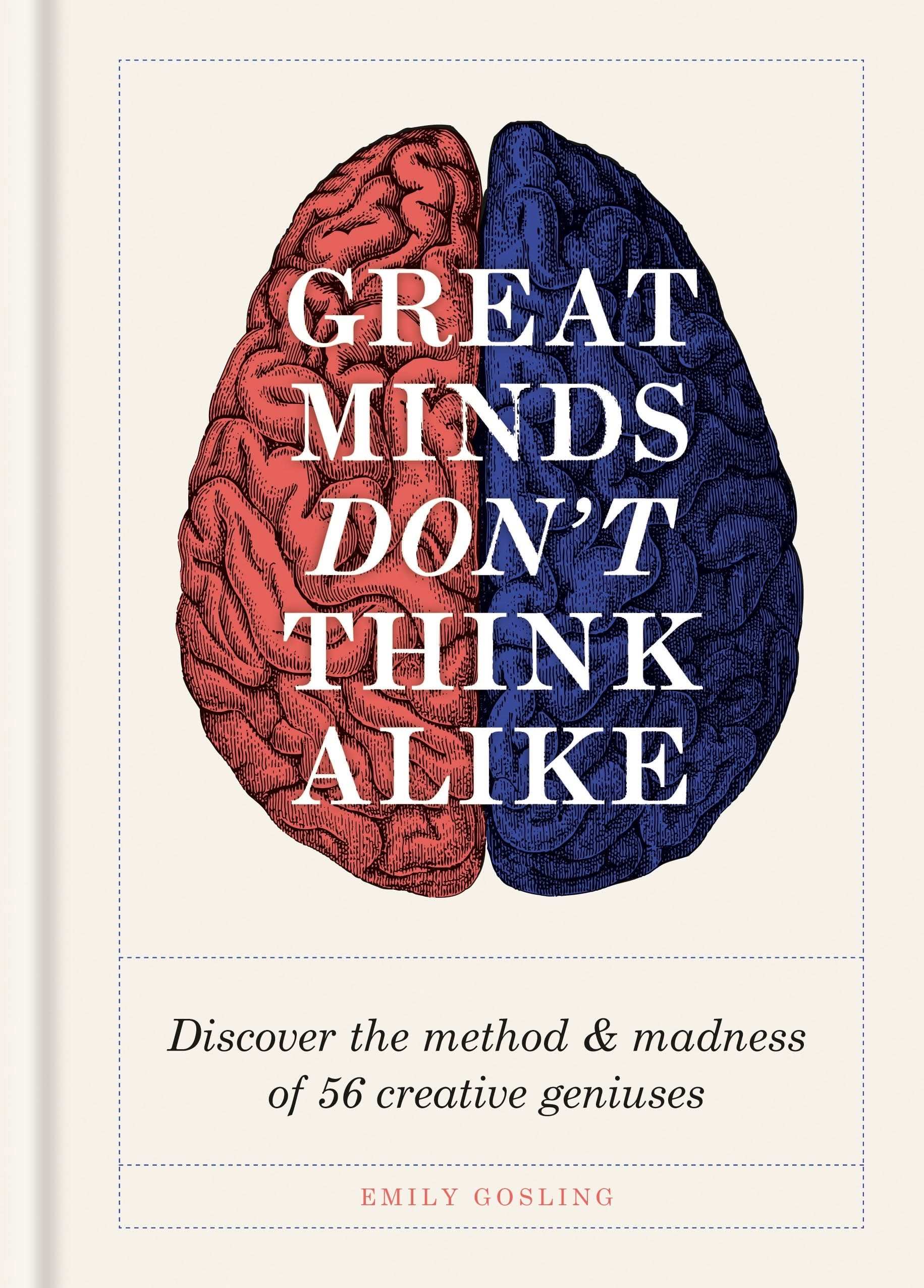 Great Minds Don't Think Alike