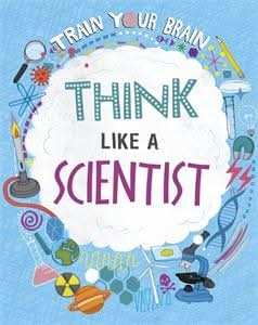 Think Like A Scientist