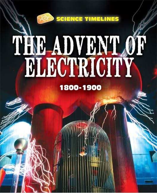 The Advent of Electricity: 1800â1900