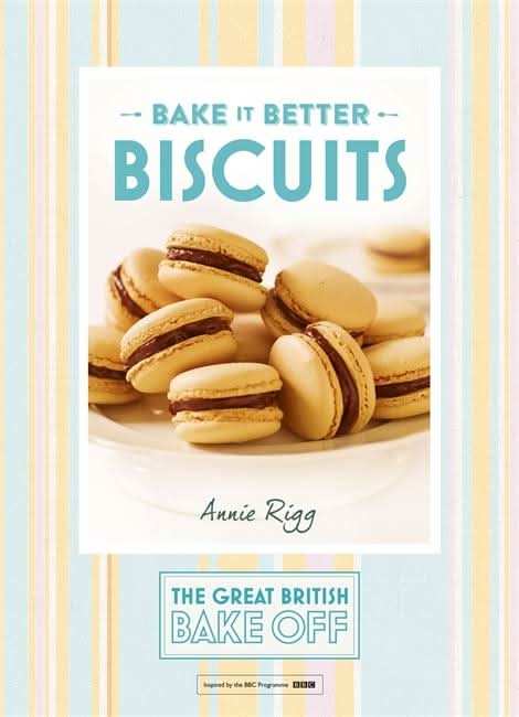 Great British Bake Off â Bake it Better (No.2): Biscuits