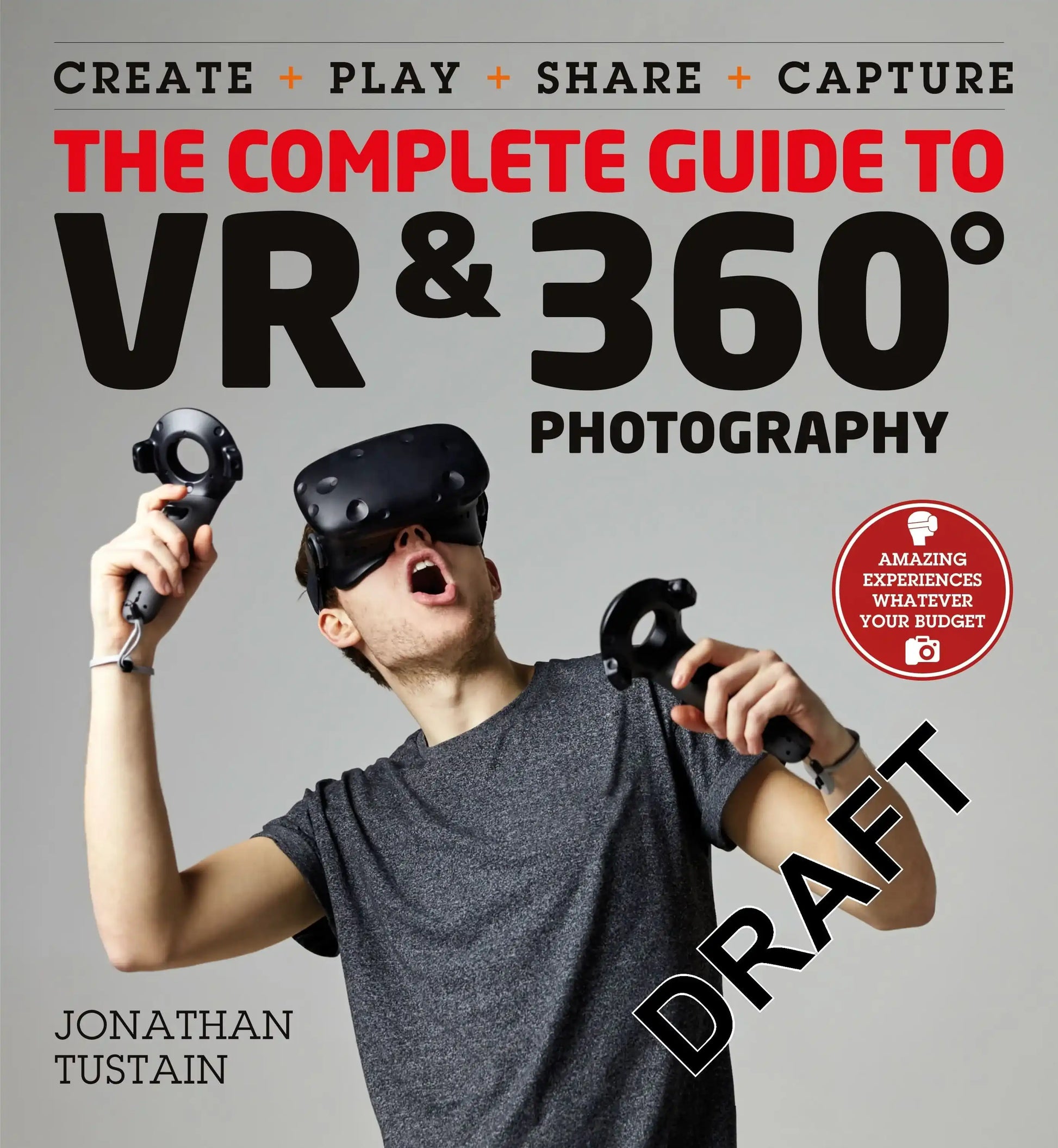 The Complete Guide to VR & 360 Photography