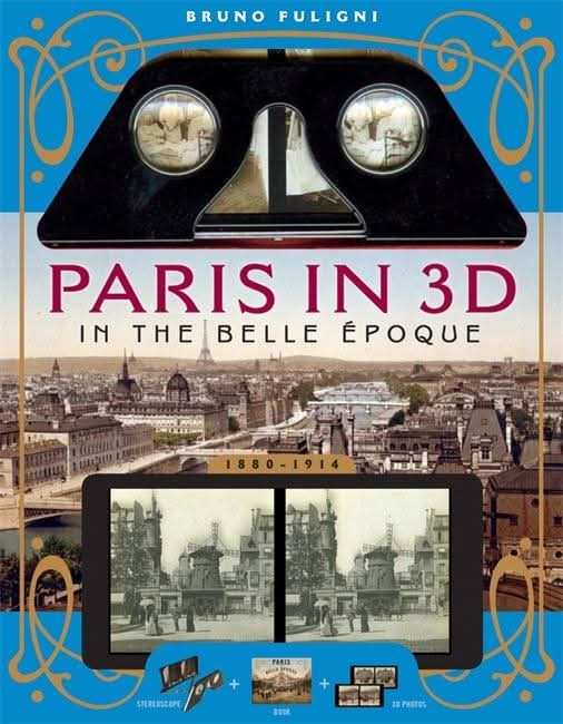 Paris in 3D in the Belle Ãpoque