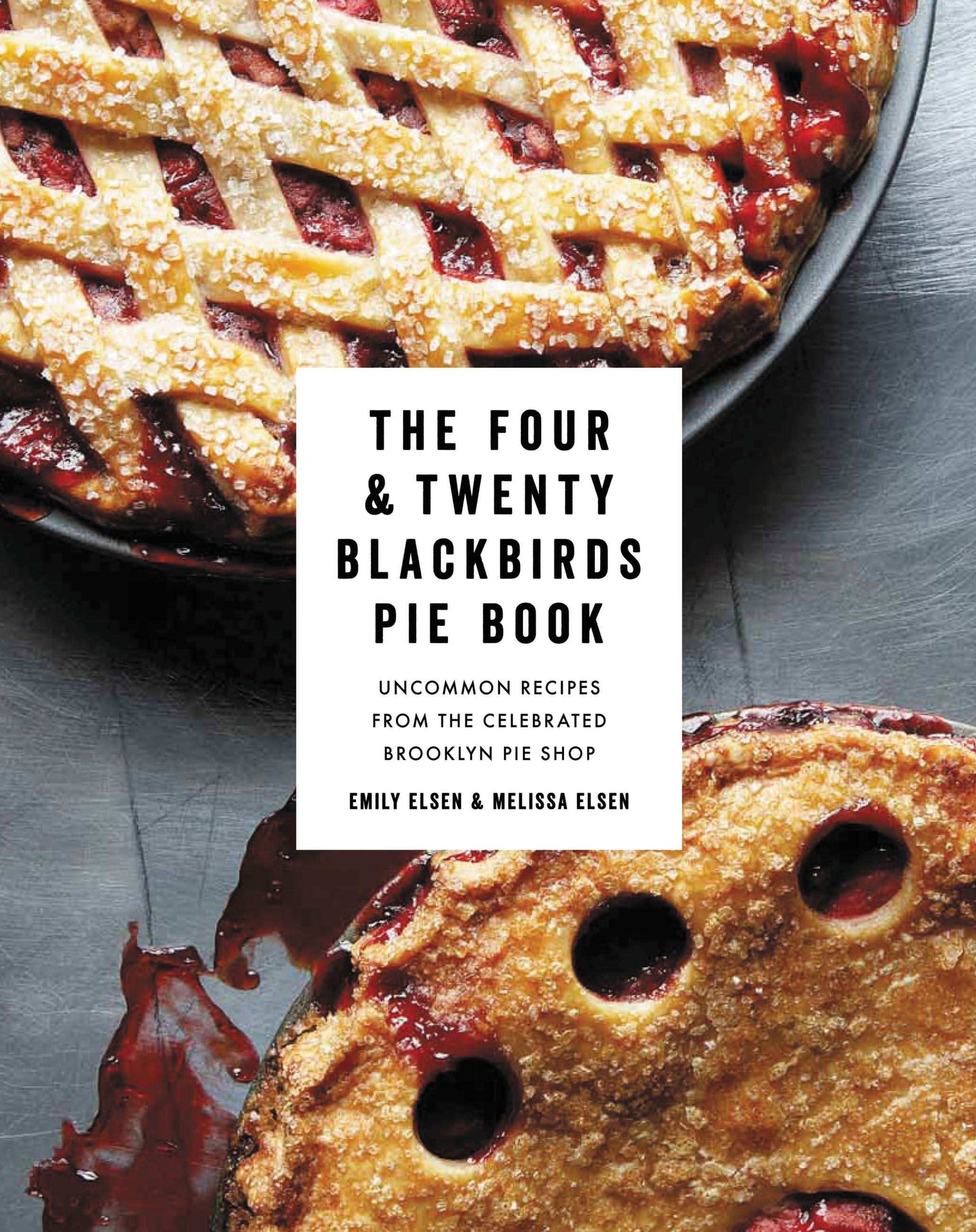 The Four & Twenty Blackbirds Pie Book>