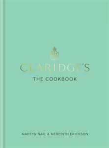 Claridge's: The Cookbook
