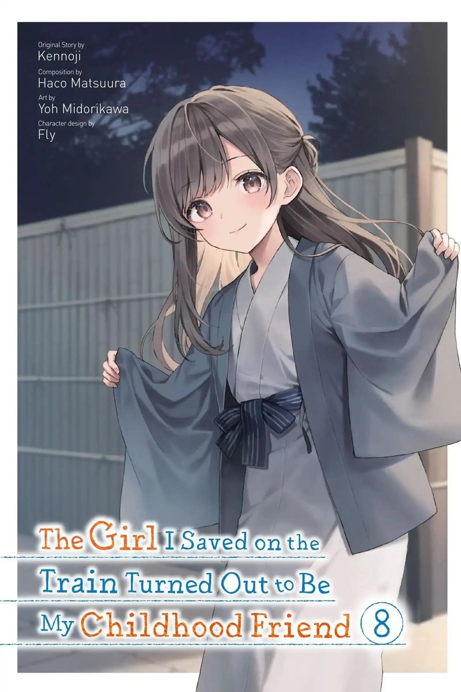 Girl I Saved on the Train Turned Out to Be My Childhood Friend, Vol. 8 (manga)