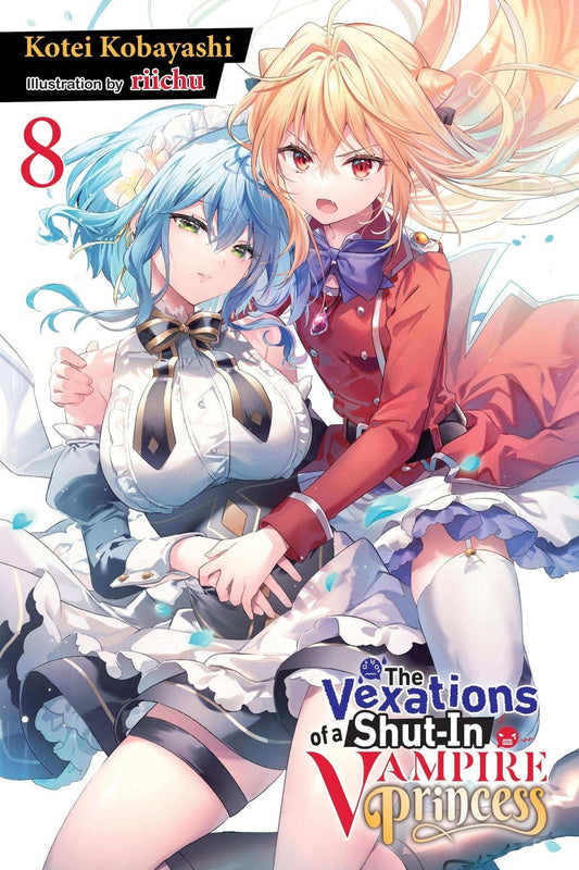 Vexations of a Shut-In Vampire Princess, Vol. 8 (light novel)