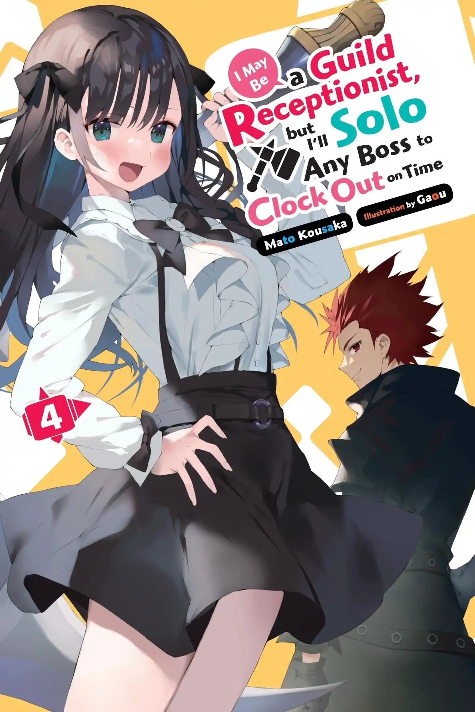 I May Be a Guild Receptionist, but Ill Solo Any Boss to Clock Out on Time, Vol. 4 (light novel)