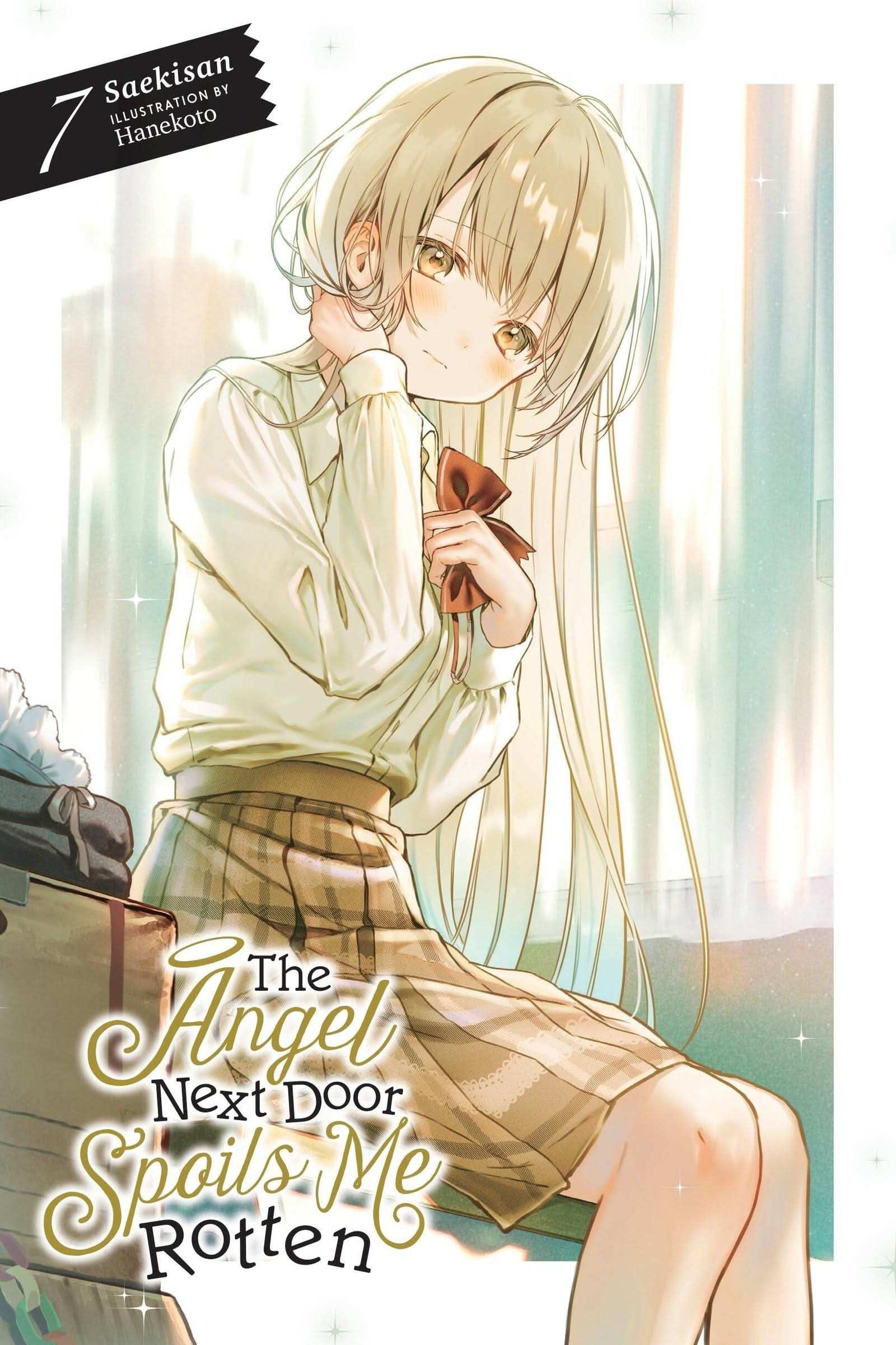 Angel Next Door Spoils Me Rotten, Vol. 7 (light novel)