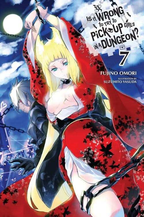 Is It Wrong to Try to Pick Up Girls in a Dungeon?, Vol. 7 (Novel)
