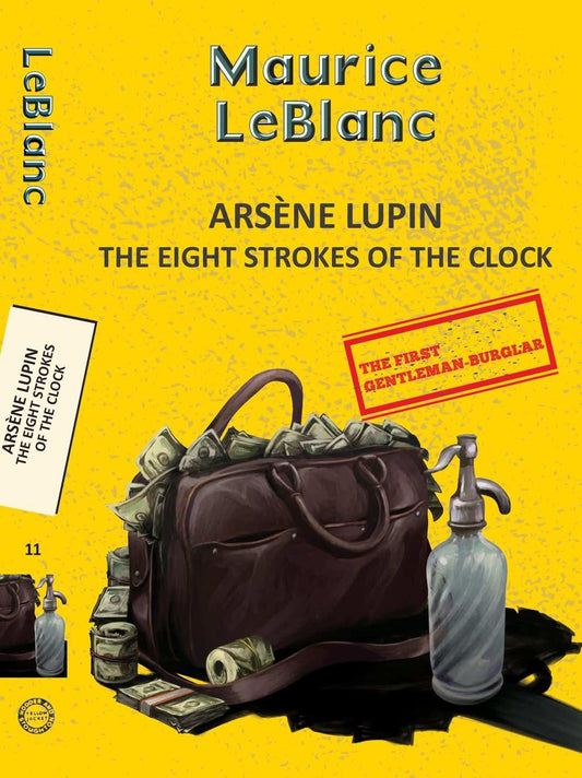 Arsène Lupin 11: The Eight Strokes of The Clock