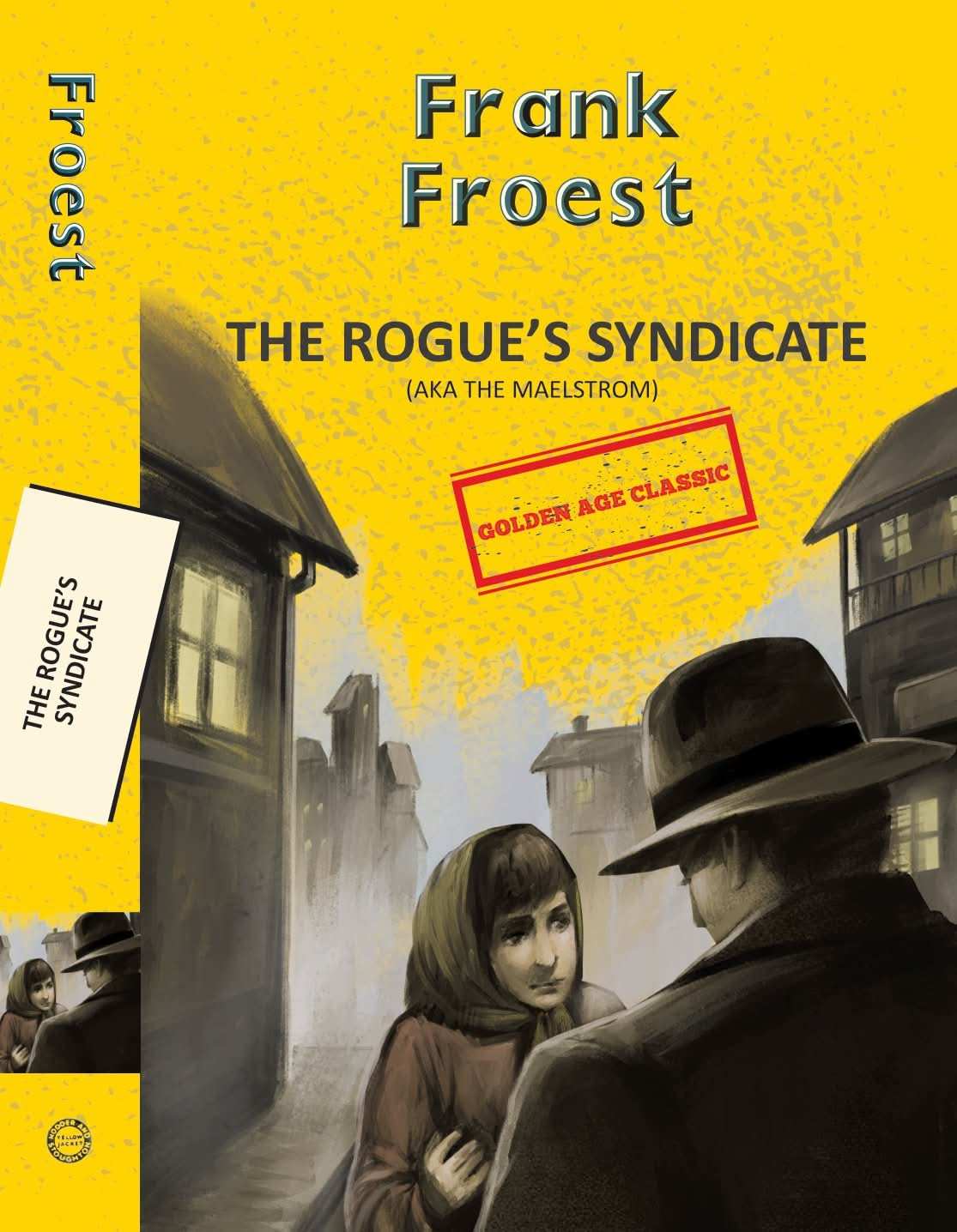 The Rogue's Syndicate (Aka The Maelstrom)