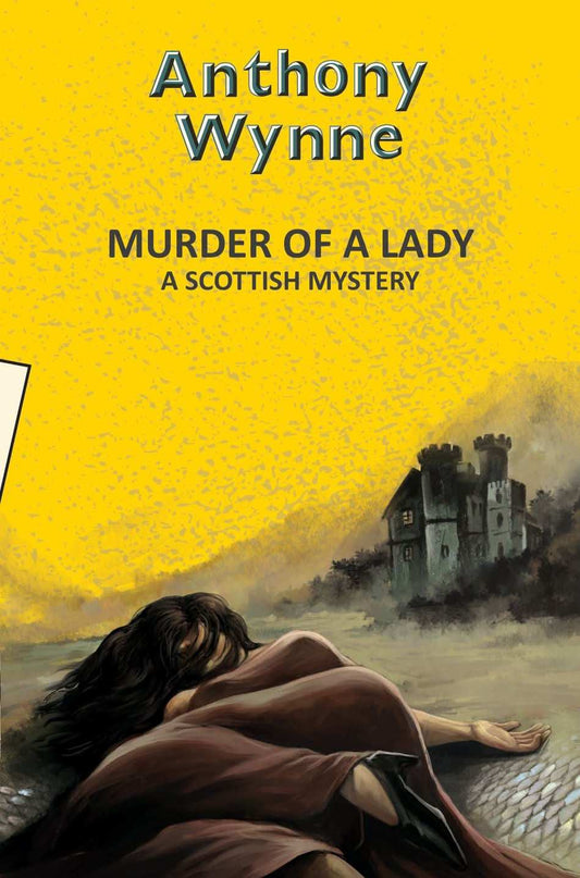 Murder Of A Lady: A Scottish Mystery (Aka A Silver Scale Mystery)