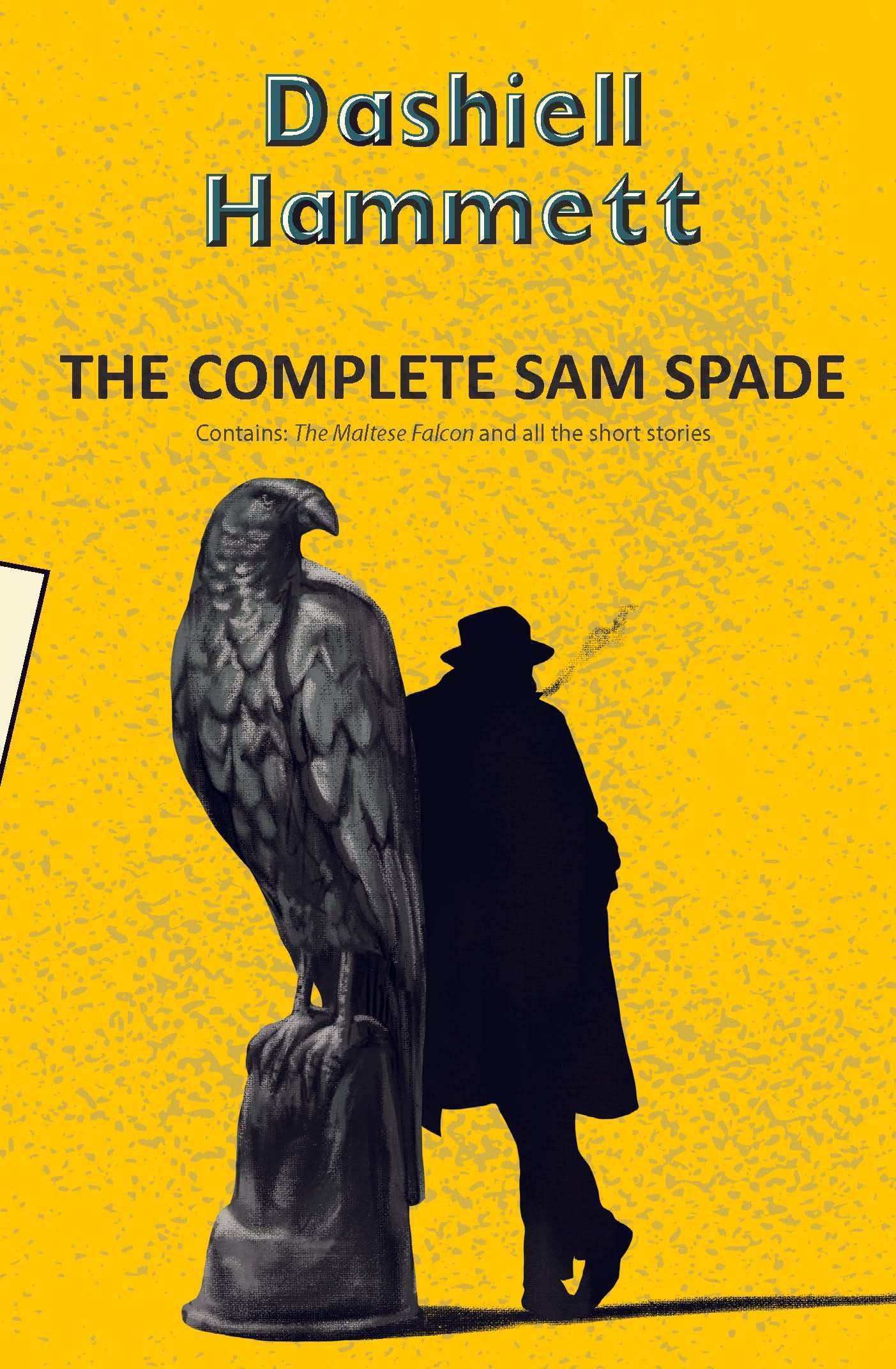 The Complete Sam Spade: The Maltese Falcon and All Stories