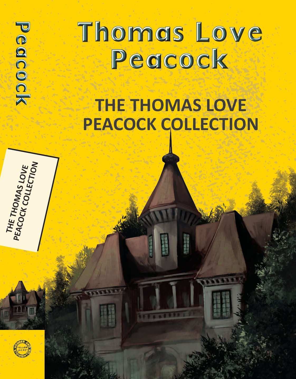The Thomas Love Peacock Collection (4-books-in-1)