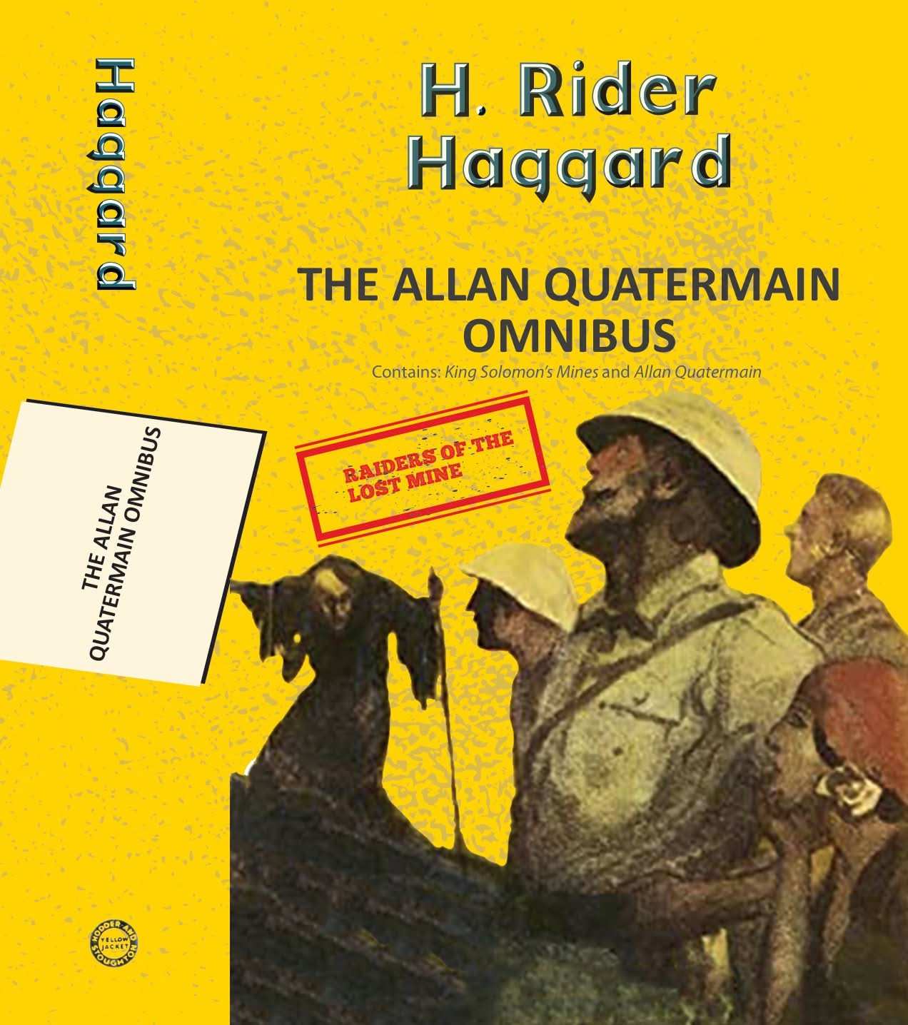 The Alan Quatermain Omnibus: King solomon's Mines & Allan Quatermain (2-books-in-1)