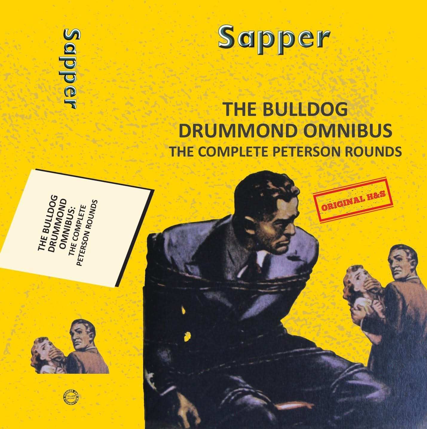 The Bulldog Drummond Omnibus: the Complete Peterson  Rounds (4-books-in-1)