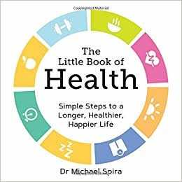 The Little Book of Health: Simple Steps to a Longer, Healthier, Happier Life
