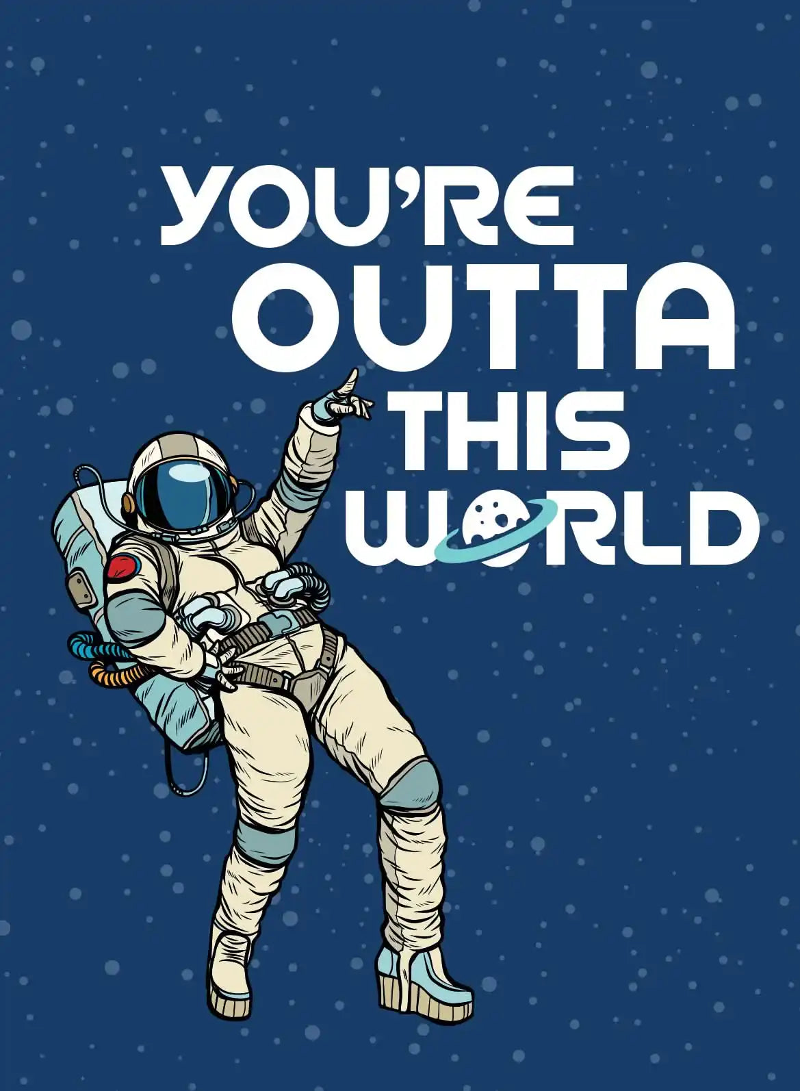Youâre Outta This World