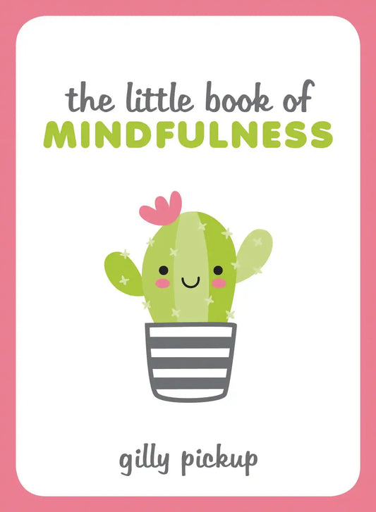 The Little Book of Mindfulness