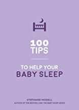 100 Tips to Help Your Baby Sleep