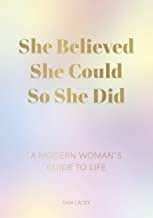 She Believed She Could So She Did