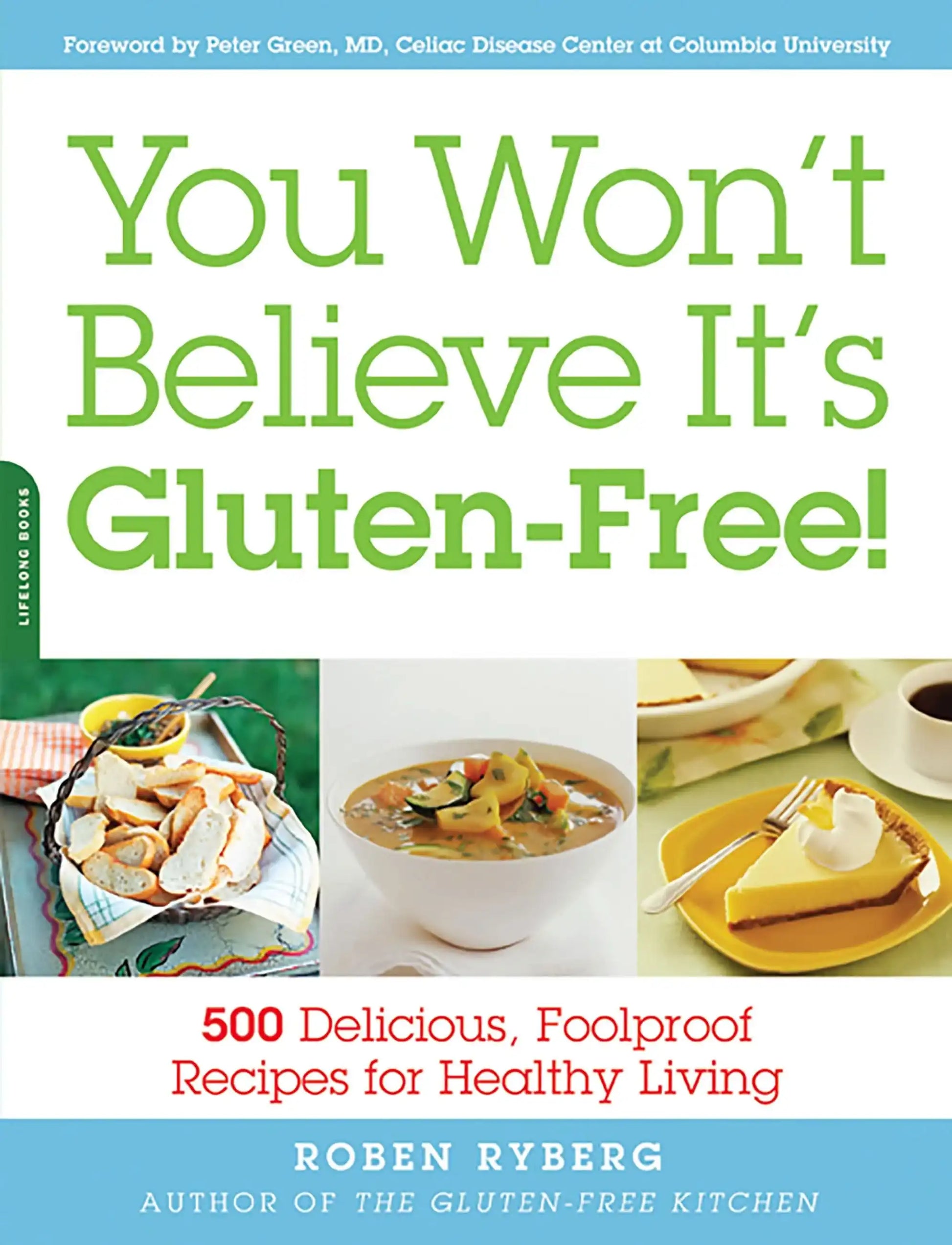 You Won't Believe It's Gluten-Free!>