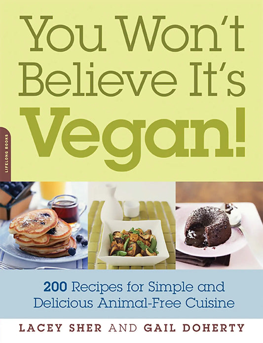 You Won't Believe It's Vegan!>