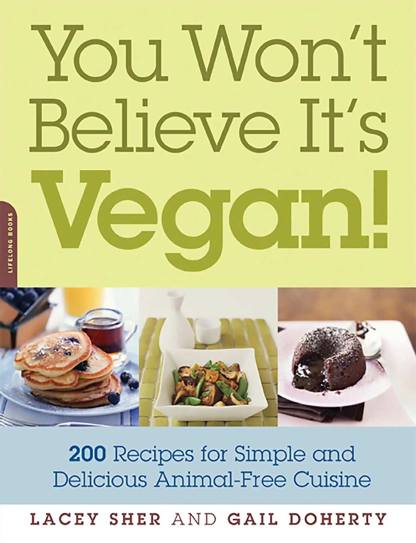 You Won't Believe It's Vegan!>