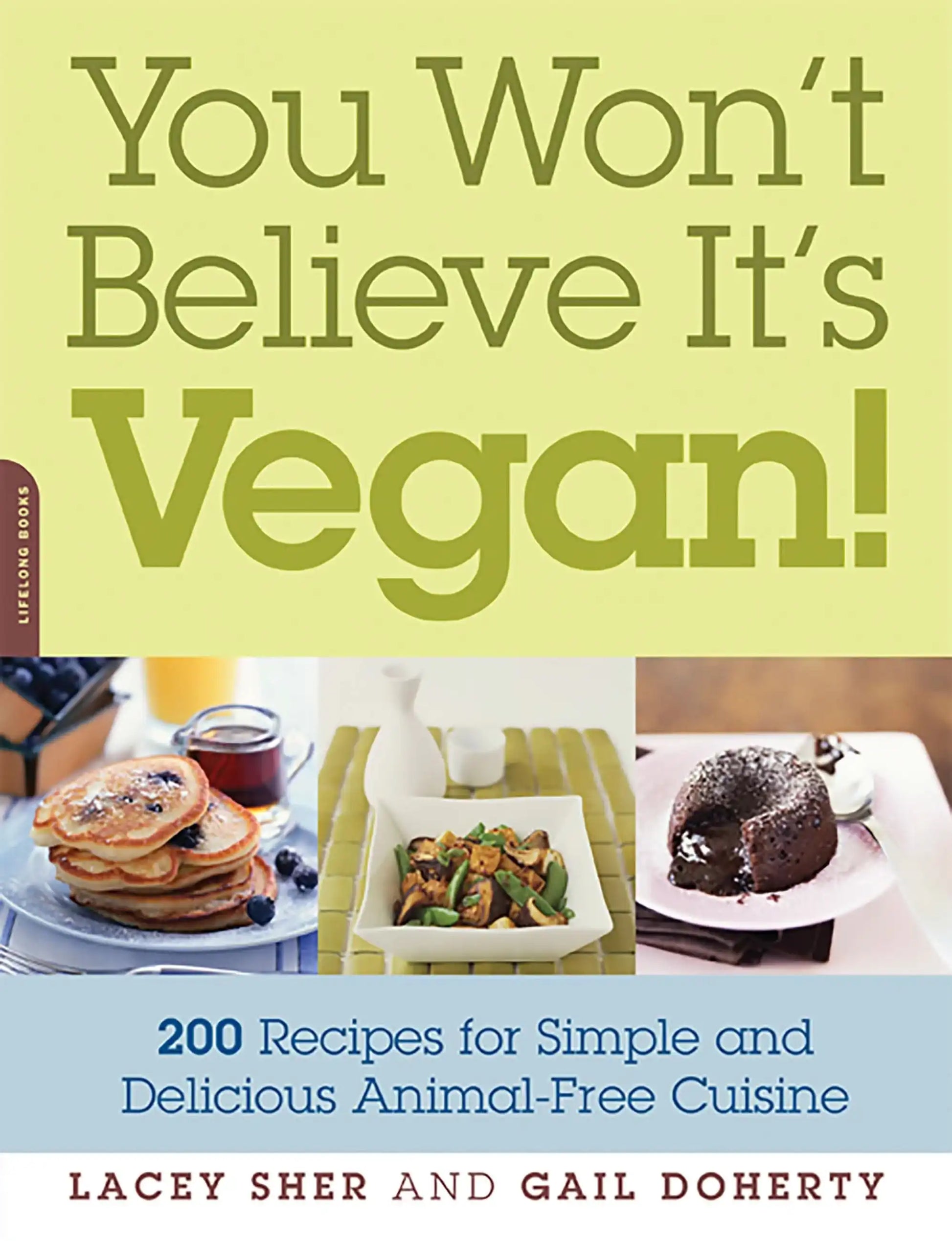 You Won't Believe It's Vegan!>